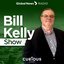 Bill Kelly Show - Global News Radio